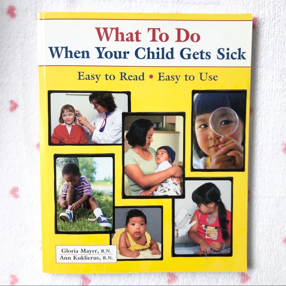 🌺3/$15🌺NWT-What To Do When Your Child Gets Sick